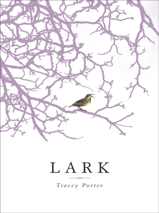 Title details for Lark by Tracey Porter - Wait list
